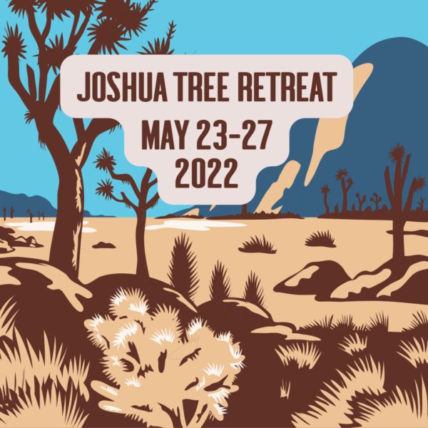 Joshua Tree Retreat – 2022